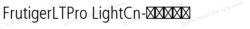 FrutigerLTPro LightCn字体转换